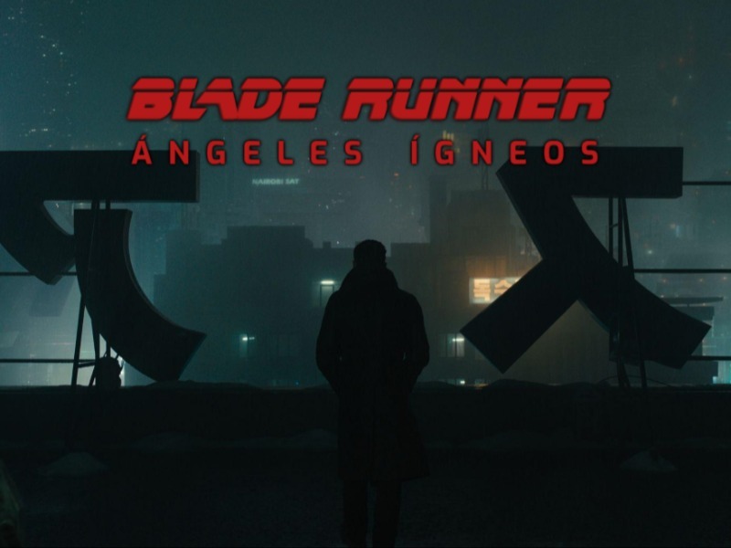 Ángeles Ígneos (Online #2) Blade Runner